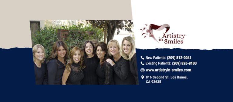 Dentist Los Banos CA Artistry in Smiles Benjamin J. Seaton DDS COVER 768x337