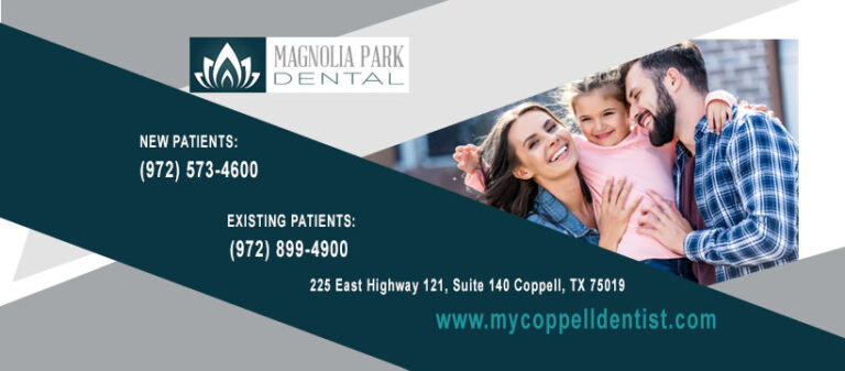 Dentist Coppell TX Magnolia Park Dental Dr. Brady Camp cover 1 768x337
